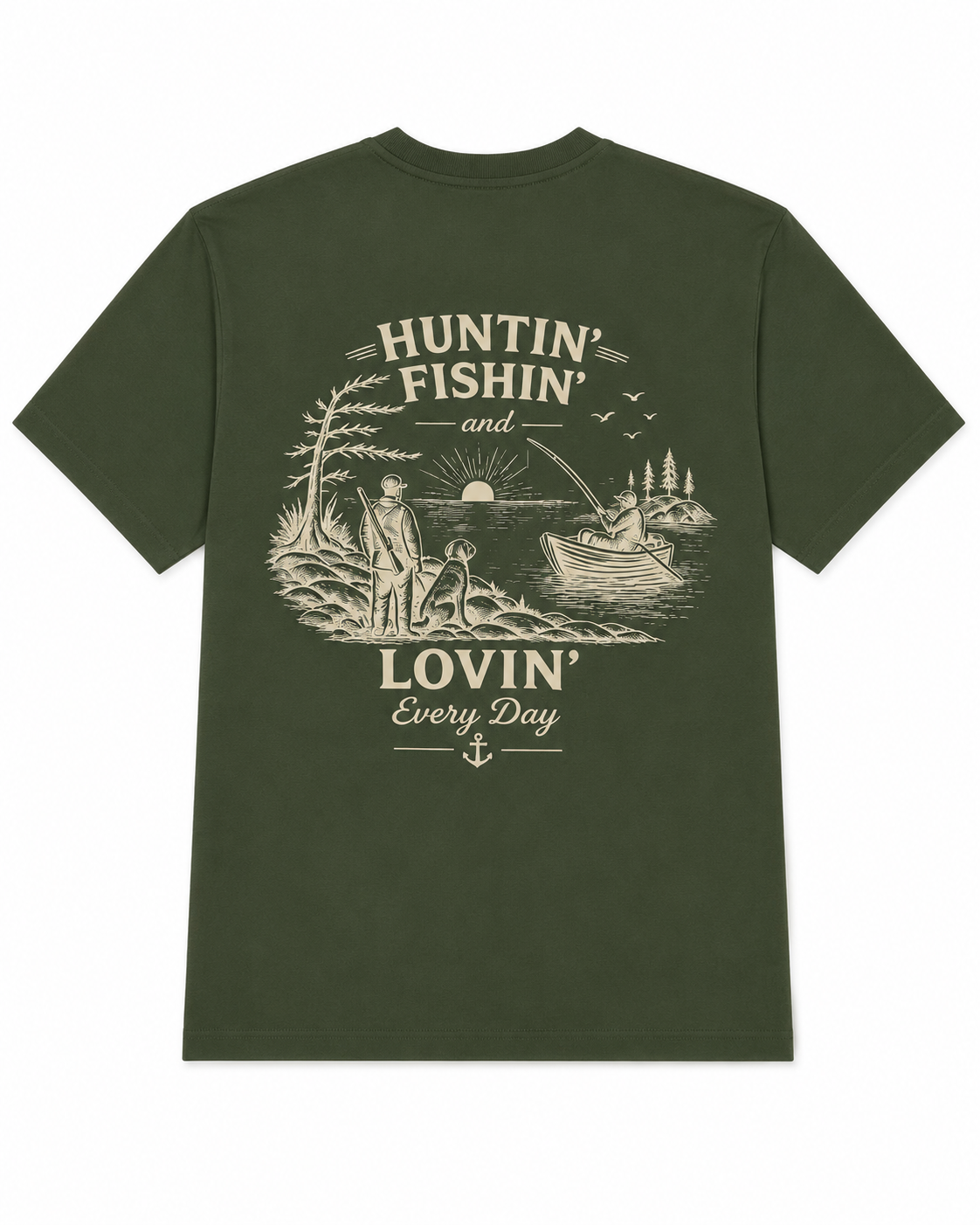 Huntin' Fishin' Lovin' Every Day Green T-Shirt
