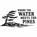 Where the Water Meets the Pines Decal